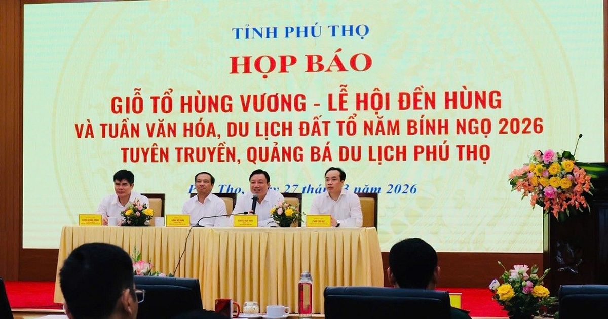 Phú Thọ họp báo Giỗ Tổ Hùng Vương 2026: Mở rộng không gian lễ hội, đẩy mạnh quảng bá du lịch